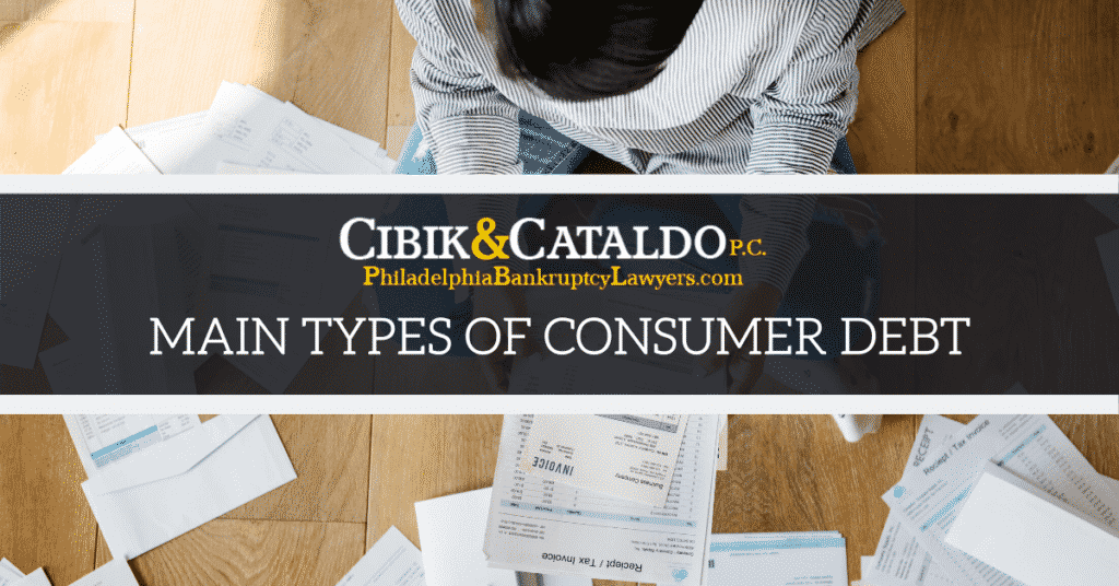 What Are The Three Main Types Of Consumer Debt? - Cibik Law