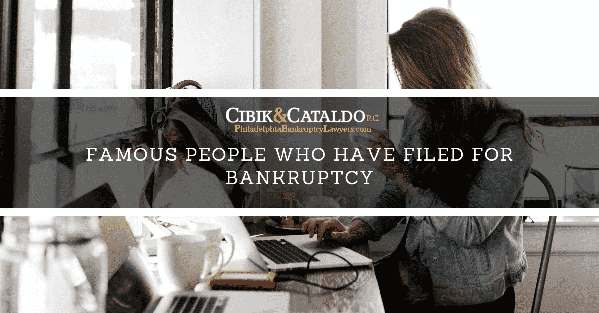Famous People Who Have Filed for Bankruptcy