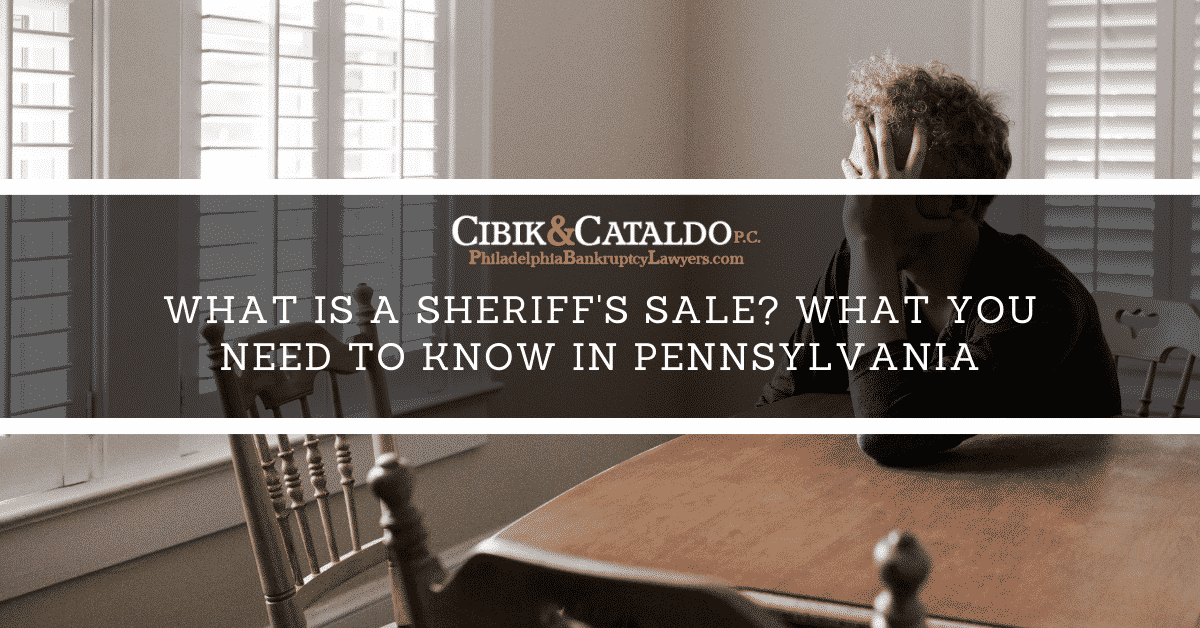 What is a Sheriff’s Sale? What You Need to Know in Pennsylvania